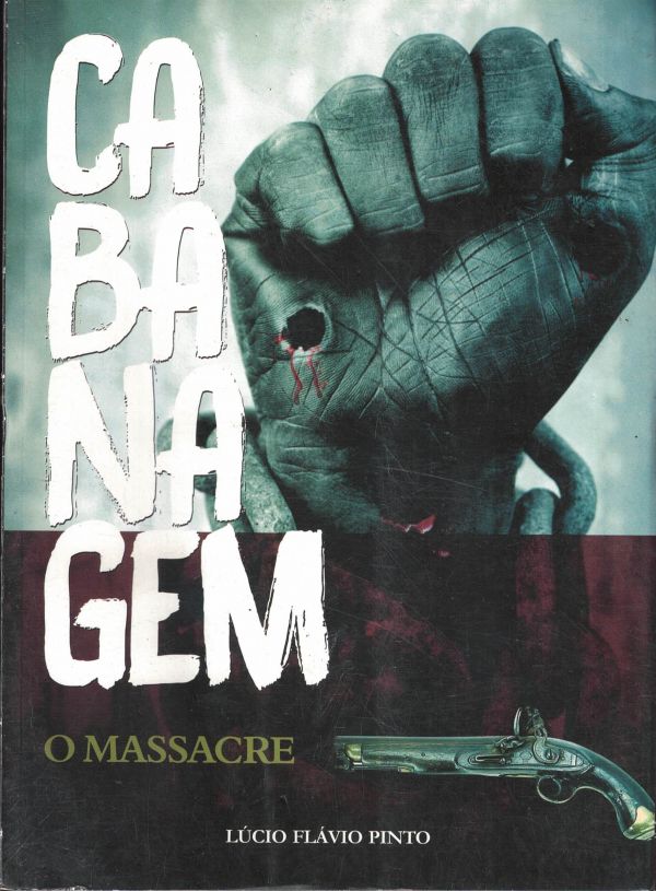 Cabanagem - O Massacre